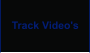 Track Video's